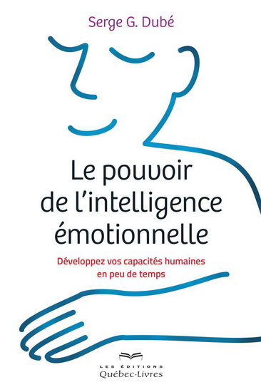 Le pouvoir de l'intelligence émotionnelle Le pouvoir de l'intelligence émotionnelle