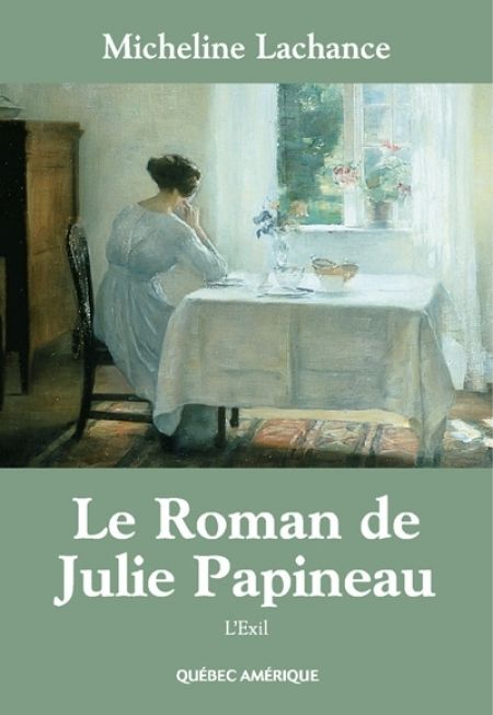 Le roman de julie papineau t 02 l exil poche Le roman de julie papineau t 02 l exil poche