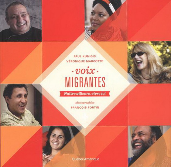 Voix migrantes: Naître ailleurs, vivre ici Voix migrantes: Naître ailleurs, vivre ici