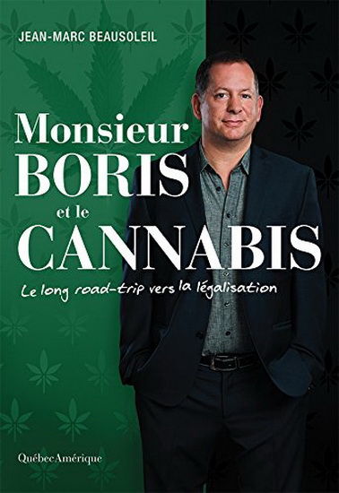 Monsieur Boris et le cannabis : le long road-trip vers la légalis Monsieur Boris et le cannabis : le long road-trip vers la légalis