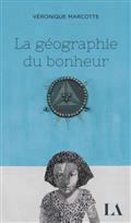 La géographie du bonheur La géographie du bonheur
