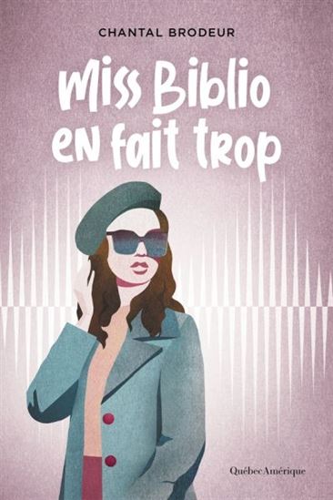 Miss biblio en fait trop Miss biblio en fait trop