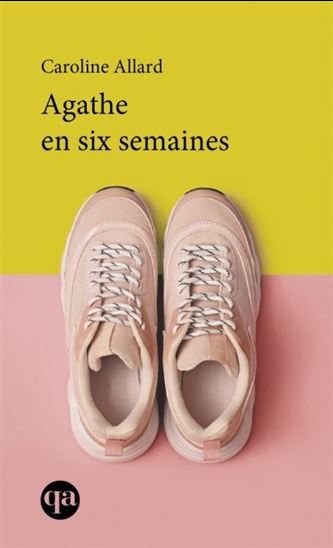 Agathe en six semaines Agathe en six semaines