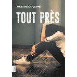 Tout près Tout près