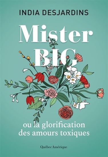Mister Big, ou la glorification des amours toxiques Mister Big, ou la glorification des amours toxiques