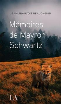 Mémoires de Mayron Schwartz Mémoires de Mayron Schwartz