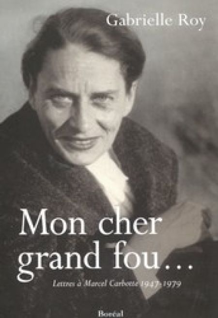 Mon cher grand fou lettre a marcel carbotte Mon cher grand fou lettre a marcel carbotte
