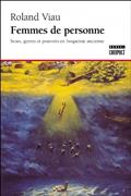 Femmes de personne : sexes genres et pouvoirs en Iroquoisie Femmes de personne : sexes genres et pouvoirs en Iroquoisie