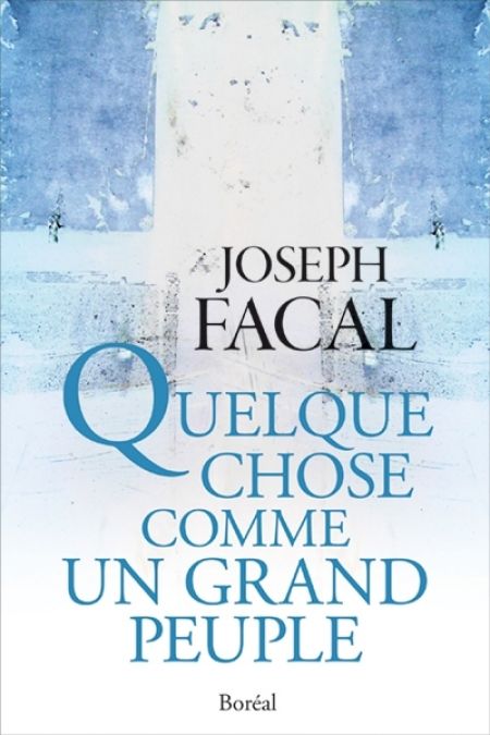 Quelque chose comme un grand peuple : essai sur la condition québ Quelque chose comme un grand peuple : essai sur la condition québ