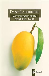 L'art presque perdu de ne rien faire L'art presque perdu de ne rien faire