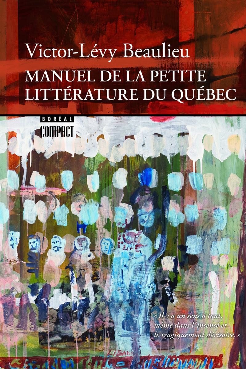 Manuel de la petite littérature du Québec Manuel de la petite littérature du Québec