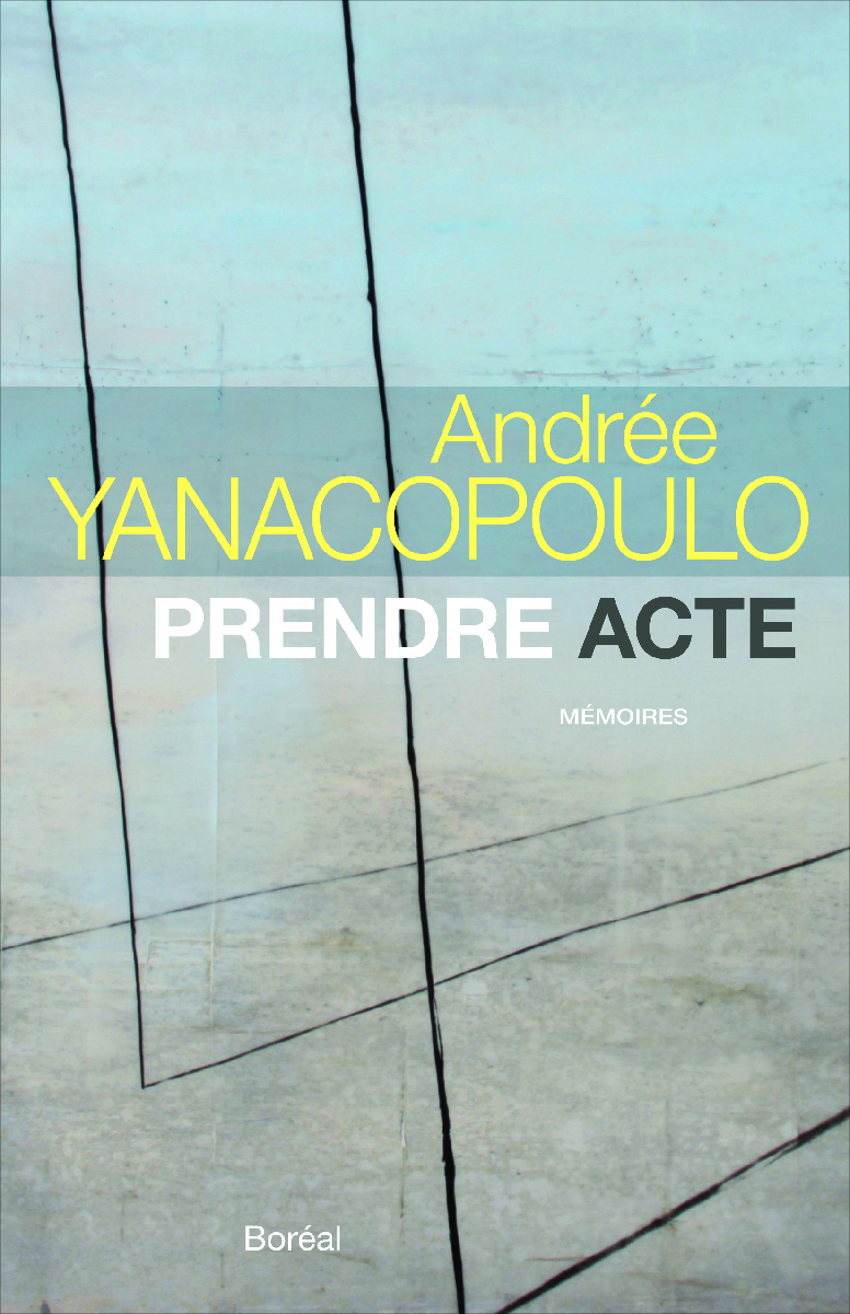 Prendre acte. Mémoire Prendre acte. Mémoire
