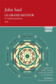 Le grand retour : le réveil autochtone Le grand retour : le réveil autochtone