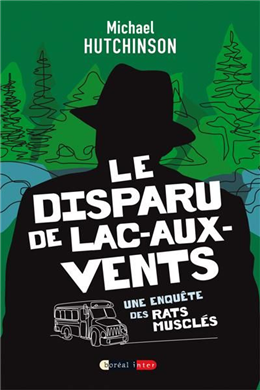 Le disparu de Lac-aux-Vents Le disparu de Lac-aux-Vents