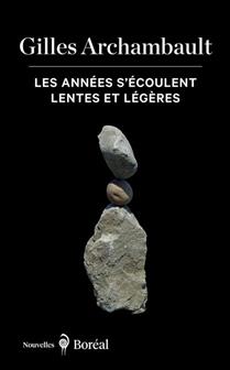 Les années s'écoulent lentes et légères Les années s'écoulent lentes et légères