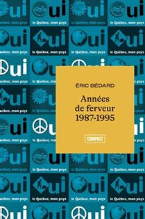 Années de ferveur 1987-1995 Années de ferveur 1987-1995
