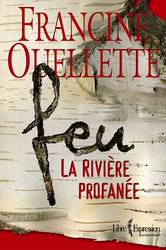 Feu v 01 La rivière profanée Feu v 01 La rivière profanée