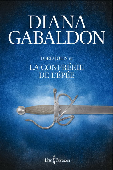 Lord John et la confrérie de l'épée Lord John et la confrérie de l'épée