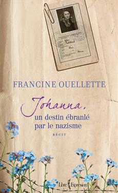 Johanna. Un destin ébranlé par le nazisme Johanna. Un destin ébranlé par le nazisme