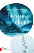 Embrasser le chaos Embrasser le chaos