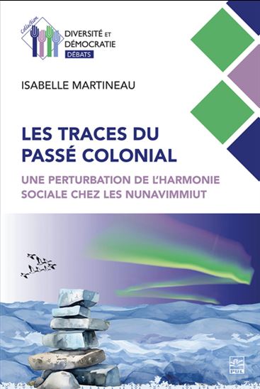 Les traces du passé colonial. Une perturbation de l'harmonie Les traces du passé colonial. Une perturbation de l'harmonie