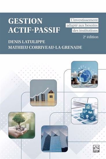 Gestion actif-passif 2e éd. L'investissement adapté aux beso Gestion actif-passif 2e éd. L'investissement adapté aux beso