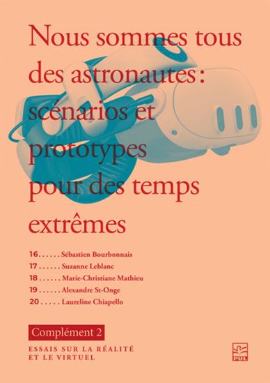 Nous sommes tous des astronautes. Complément 2 Essais sur la Nous sommes tous des astronautes. Complément 2 Essais sur la