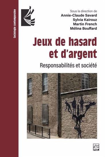 Jeux de hasard et d'argent. Responsabilités et société Jeux de hasard et d'argent. Responsabilités et société