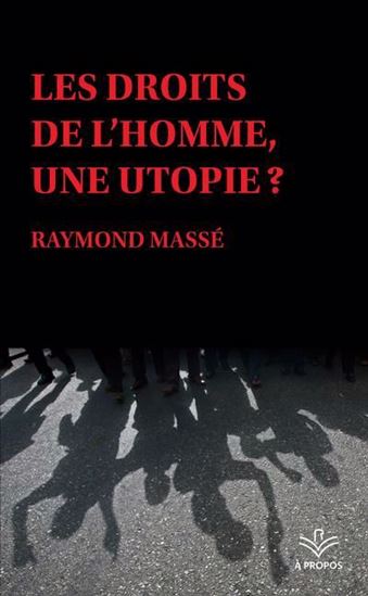 Les droits de l'homme, une utopie ? Les droits de l'homme, une utopie ?