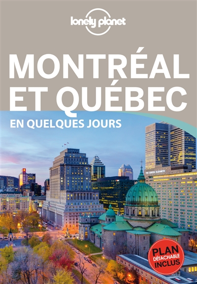 Montréal et Québec en quelques jours 2e éd. Montréal et Québec en quelques jours 2e éd.