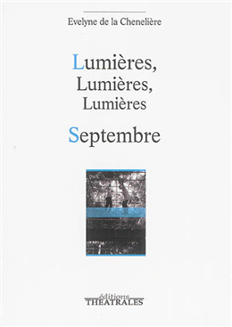 Lumières, lumières, lumières. Septembre Lumières, lumières, lumières. Septembre