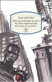 Cette grenade dans la main du jeune nègre est-elle une arme ou un Cette grenade dans la main du jeune nègre est-elle une arme ou un
