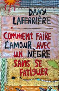 Comment faire l'amour avec un nègre sans se fatiguer Comment faire l'amour avec un nègre sans se fatiguer