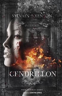 Cendrillon Les contes interdits Cendrillon Les contes interdits
