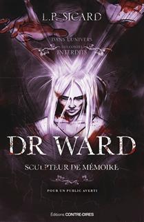 Dr Ward sculpteur de mémoire Dr Ward sculpteur de mémoire