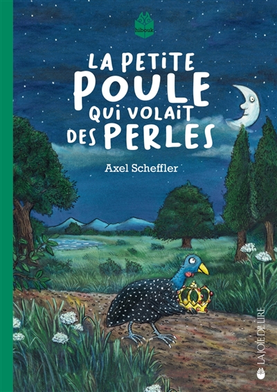 La petite poule qui volait des perles La petite poule qui volait des perles