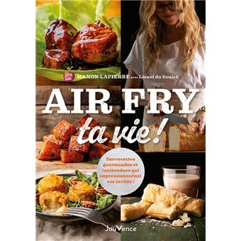 Air fry ta vie ! Air fry ta vie !