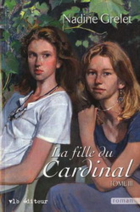 La fille du cardinal t 03 La fille du cardinal t 03