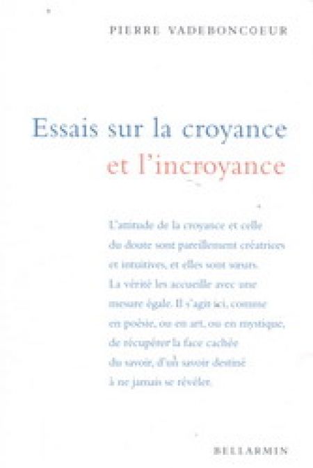 Essais sur la croyance et l incroyance Essais sur la croyance et l incroyance