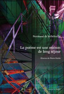 Le poème est une maison de long séjour Le poème est une maison de long séjour