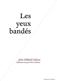 Les yeux bandés Les yeux bandés