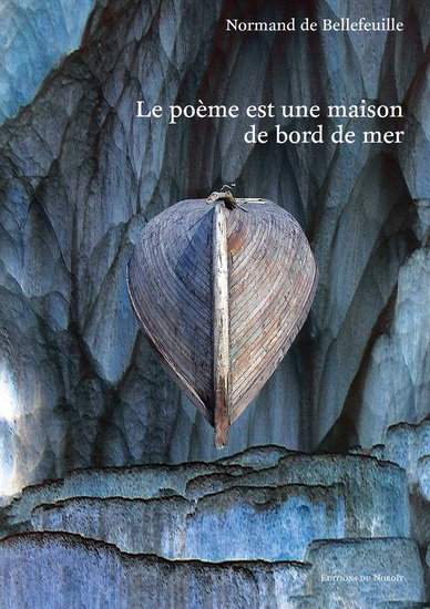 Le poème est une maison de bord de mer Le poème est une maison de bord de mer