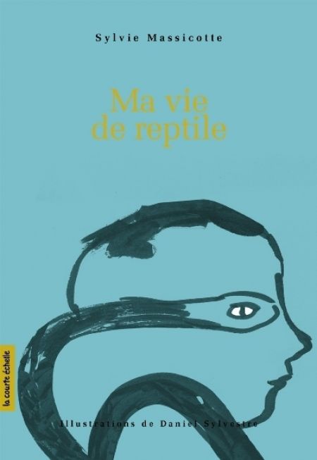 Ma vie de reptile Ma vie de reptile