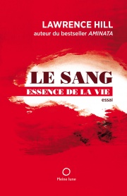Le sang, essence de la vie Le sang, essence de la vie