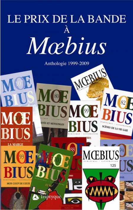 Le Prix de la bande à Moebius : anthologie 1999-2009 Le Prix de la bande à Moebius : anthologie 1999-2009