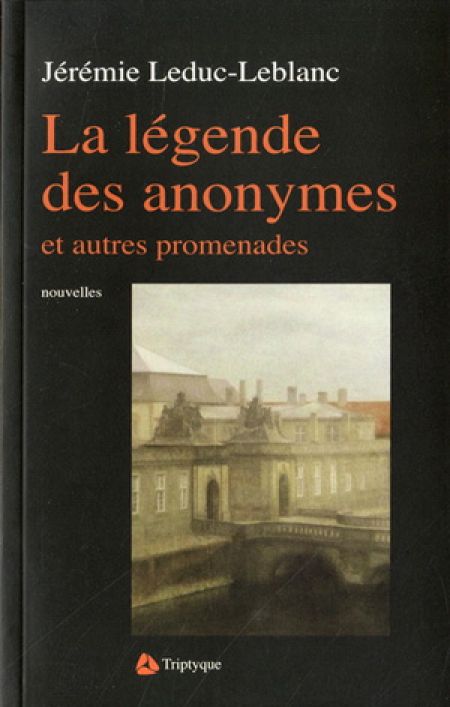 La Légende des anonymes La Légende des anonymes