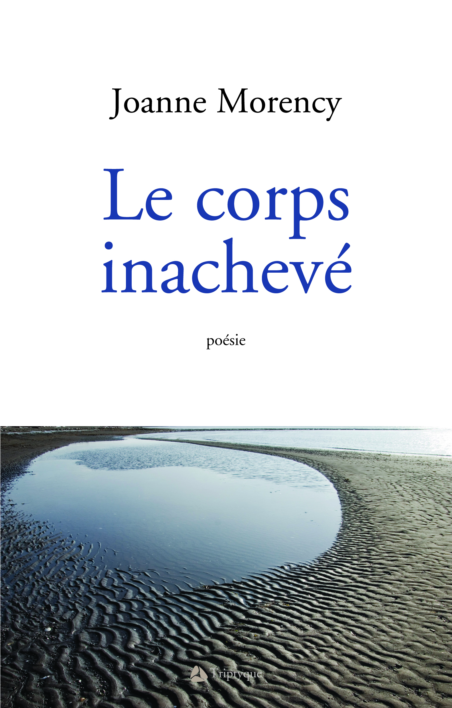 Le corps inachevé Le corps inachevé