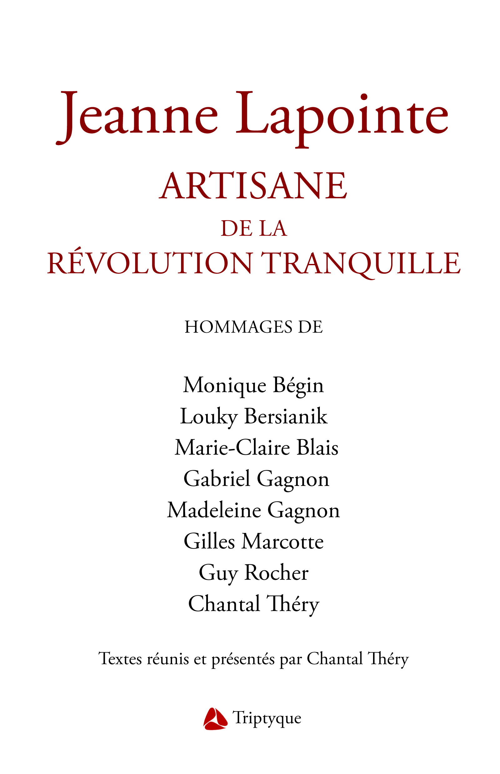 Jeanne Lapointe : artisane de la Révolution tranquille Jeanne Lapointe : artisane de la Révolution tranquille