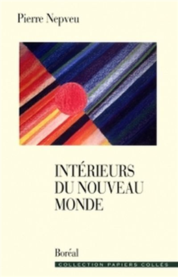 Intérieurs du Nouveau Monde Intérieurs du Nouveau Monde