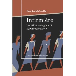 Infirmières : vocation, engagement et parcours de vie Infirmières : vocation, engagement et parcours de vie